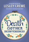 DEATH AND OTHER INCONVENIENCES