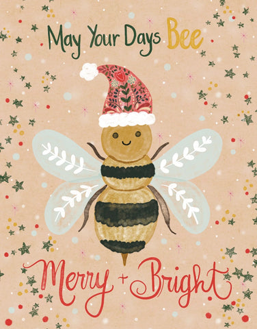 May Your Days BEE Merry + Bright